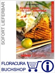 Kochen, essen und dabei abnehmen - Band 2 :: im Buch Shop FloraCura